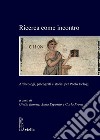 Ricerca come incontro: Archeologi, paleografi e storici per Paolo Delogu. E-book. Formato PDF ebook