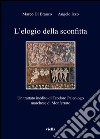 L’elogio della sconfitta: Un trattato inedito di Teodoro Paleologo marchese di Monferrato. E-book. Formato EPUB ebook di Marco Di Branco