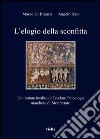 L’elogio della sconfitta: Un trattato inedito di Teodoro Paleologo marchese di Monferrato. E-book. Formato PDF ebook