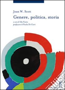 Genere, politica, storia. E-book. Formato EPUB ebook di Joan W. Scott