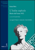 L’Italia esplode: Diario dell’anno 1952. E-book. Formato EPUB ebook