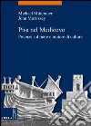 Pisa nel medioevo: Potenza sul mare e motore di cultura. E-book. Formato PDF ebook