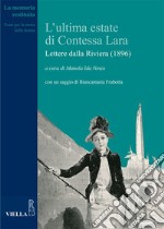 L’ultima estate di Contessa Lara: Lettere dalla Riviera (1896). E-book. Formato EPUB ebook