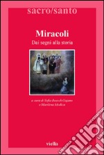 Miracoli: Dai segni alla storia. E-book. Formato EPUB ebook