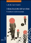 I donchisciotte del tavolino: Nei dintorni della burocrazia. E-book. Formato EPUB ebook di Isabella Zanni Rosiello