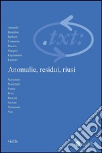 Critica del testo (2015) Vol. 18/3: Anomalie, residui, riusi. E-book. Formato PDF ebook