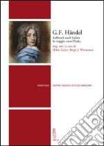 G.F. Händel: Aufbruch nach Italien. In viaggio verso l’Italia. E-book. Formato EPUB ebook