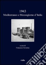 1943. Mediterraneo e Mezzogiorno d'Italia. E-book. Formato PDF ebook