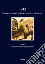 1943. Strategie militari, collaborazionismi, Resistenze. E-book. Formato PDF ebook