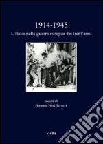 1914-1945. L'Italia nella guerra europea dei trent’anni. E-book. Formato EPUB ebook