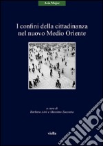 I confini della cittadinanza nel nuovo Medio Oriente. E-book. Formato EPUB ebook