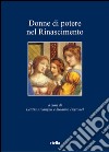 Donne di potere nel Rinascimento. E-book. Formato EPUB ebook