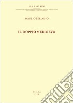 Il doppio Medioevo. E-book. Formato EPUB ebook