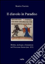 Il diavolo in Paradiso: Diritto, teologia e letteratura nel Processus Satane (sec. XIV). E-book. Formato PDF ebook