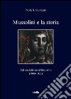 Mussolini e la storia: Dal socialismo al fascismo (1900-1922). E-book. Formato EPUB ebook