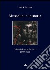 Mussolini e la storia: Dal socialismo al fascismo (1900-1922). E-book. Formato PDF ebook