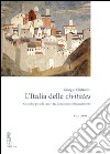 L’Italia delle civitates: Grandi e piccoli centri fra Medioevo e Rinascimento. E-book. Formato PDF ebook