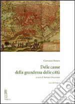 Delle cause della grandezza delle città. E-book. Formato EPUB ebook