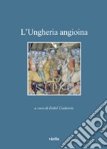 L’Ungheria angioina. E-book. Formato EPUB ebook