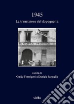 1945: La transizione del dopoguerra. E-book. Formato EPUB ebook