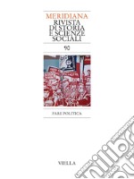 Meridiana 90: Fare politica. E-book. Formato PDF ebook