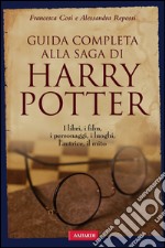 Guida completa alla saga di Harry Potter. E-book. Formato EPUB ebook