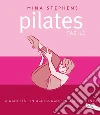 Pilates facile: a ogni età, in ogni luogo, in ogni momento. E-book. Formato PDF ebook di Mina Stephens