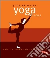 Yoga facile: a ogni età, in ogni luogo, in ogni momento. E-book. Formato PDF ebook di Jude Reignier