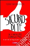 Sicuro di te in 1 minuto con la PNL: Le tecniche per raggiungere i tuoi obiettivi. E-book. Formato PDF ebook di Tony Wrighton