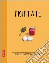 Frittate: Quaderni di cucina. E-book. Formato EPUB ebook di Artemisia Abbondanza