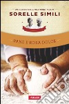 Pane e roba dolce: Un classico della tradizione italiana. E-book. Formato EPUB ebook