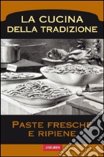 Paste fresche e ripiene. E-book. Formato EPUB ebook