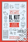 Il kit del 21° secolo: 625 cose che devi sapere del mondo di oggi. E-book. Formato EPUB ebook di François Reynaert