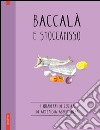 Baccalà e stoccafisso. E-book. Formato EPUB ebook