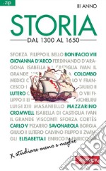 Storia. Dal 1300 al 1650: Sintesi .zip. E-book. Formato EPUB ebook