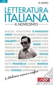 Letteratura italiana. Il Novecento: Sintesi .zip. E-book. Formato EPUB ebook di Laura Craici