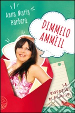 Dimmelo ammèil. E-book. Formato PDF