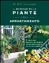 Il manuale delle piante da appartamento. E-book. Formato PDF ebook di David G. Hessayon