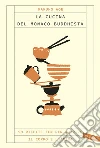 La cucina del monaco buddhista: 99 ricette zen per nutrire il corpo e l'anima. E-book. Formato EPUB ebook di Kakuho Aoe