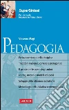 Pedagogia: Sintesi Super. E-book. Formato EPUB ebook di MAGI VINCENZO