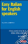 Easy Italian for English speakers / Italiano facile in inglese: A guide to everyday Italian. E-book. Formato EPUB ebook