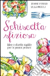 Schiscetta sfiziosa: Idee e ricette rapide per la pausa pranzo. E-book. Formato EPUB ebook di Jeanne Perego