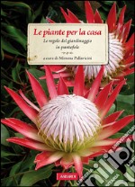 Le piante per la casa: Le regole del giardinaggio in pantofole. E-book. Formato PDF ebook