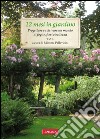12 mesi in giardino: Progettare e coltivare un mondo di foglie, fiori e bellezza. E-book. Formato EPUB ebook