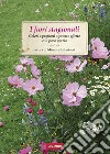 I fiori stagionali: Colori e profumi a pronto effetto e in poco spazio. E-book. Formato EPUB ebook