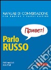 Parlo russo: 4500 vocaboli, 3000 frasi. E-book. Formato PDF ebook