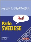 Parlo svedese: 4500 vocaboli, 3000 frasi. E-book. Formato PDF ebook di SUNDBERG CAROLA