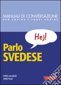 Parlo svedese: 4500 vocaboli, 3000 frasi. E-book. Formato EPUB ebook di SUNDBERG CAROLA