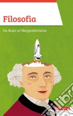 Filosofia: Da Kant al Neopositivismo. E-book. Formato EPUB