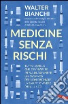 Medicine senza rischi. E-book. Formato EPUB ebook